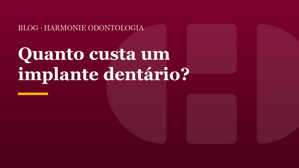 Quanto custa um implante dentário?
